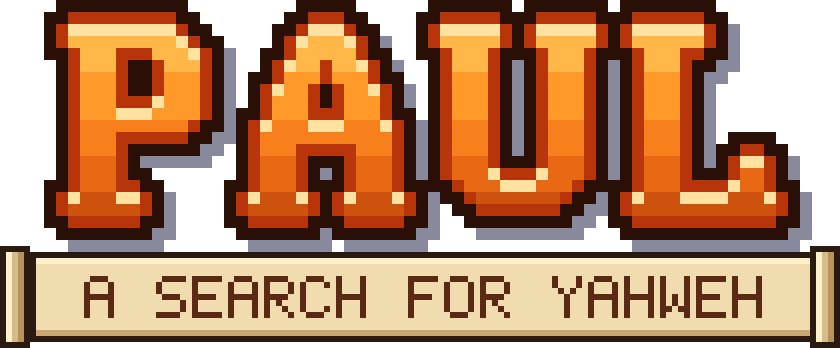 PAUL: A Search for Yahweh